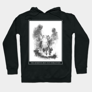 The Moments Best Not Forgotten Hoodie